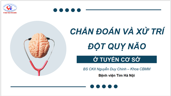 Chuẩn đoán và xử trí đột qụy não ở tuyến cơ sở