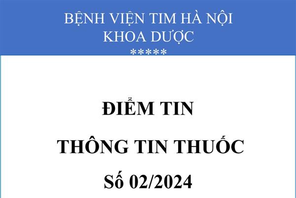Điểm tin thông tin thuốc số 02/2024